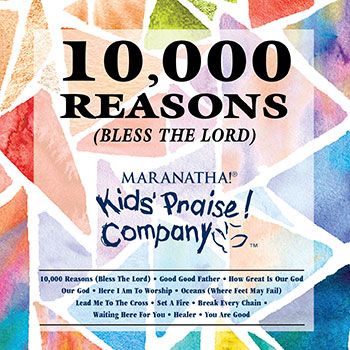 10,000 Reasons (Bless the Lord) - Kids Praise Company CD - Re-vived