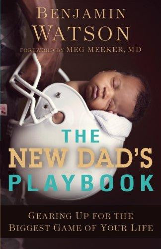 The New Dad's Playbook - Re-vived